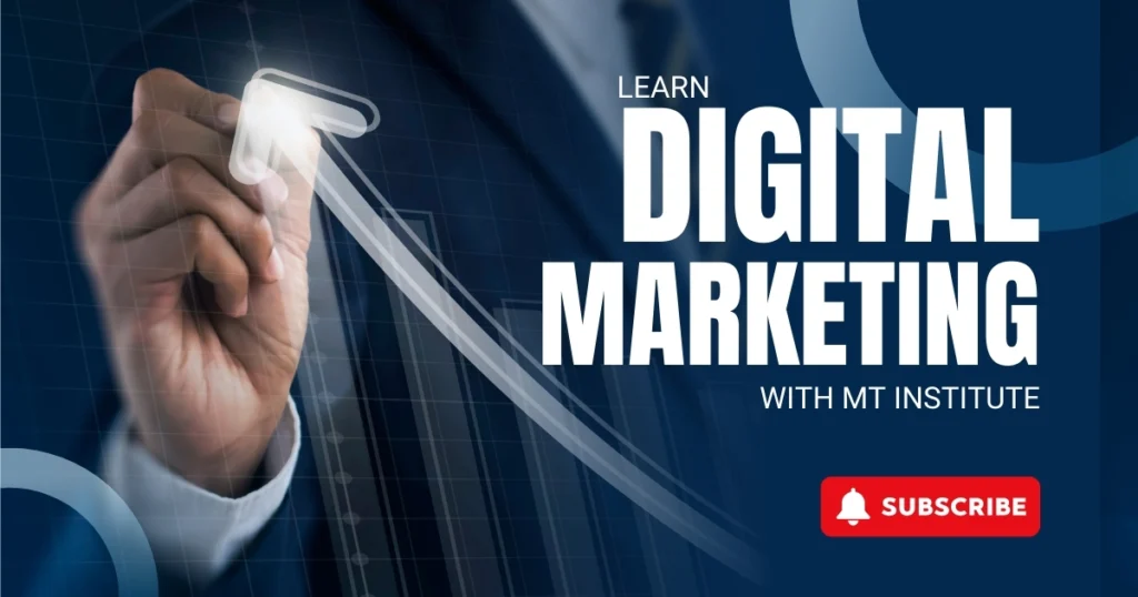 MT Institute Digital Marketing Course – Learn SEO, Social Media Marketing, Google Ads, and more to boost your career and business growth